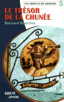 Trésor de la chunée (Le)